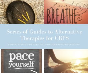 Series of Guides to Alternative Therapies for CRPS and Persistent Pain – Burning Nights CRPS Support